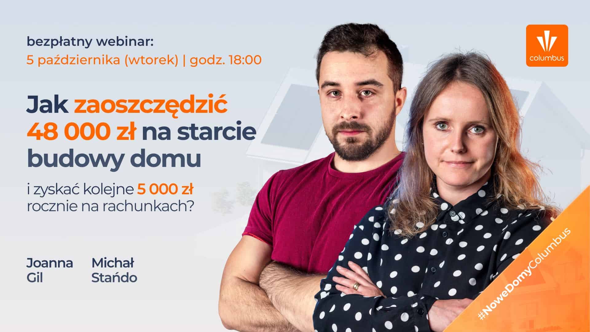 Webinar – Jak zaoszczędzić 48 000 zł na starcie budowy domu?