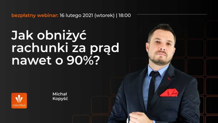 Webinar – Jak obniżyć rachunki za prąd nawet o 90%?