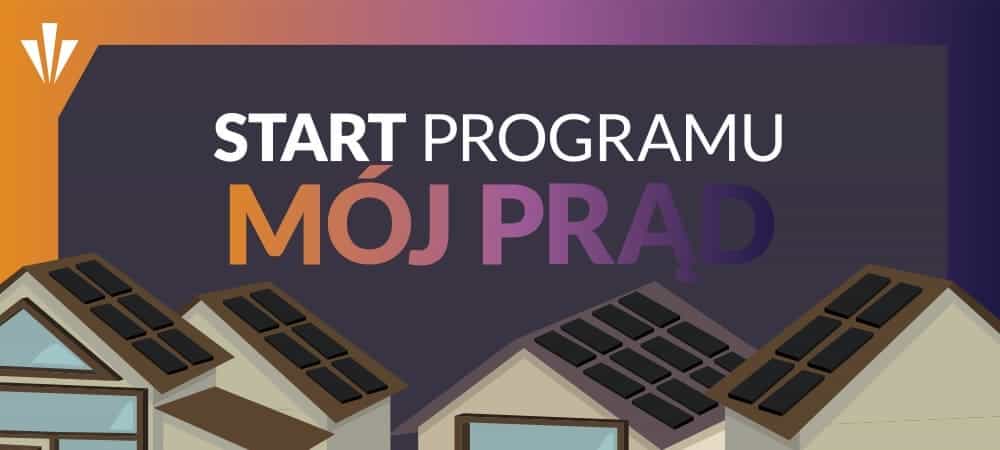 Start programu “Mój Prąd” – do zgarnięcia 5000 zł na fotowoltaikę!