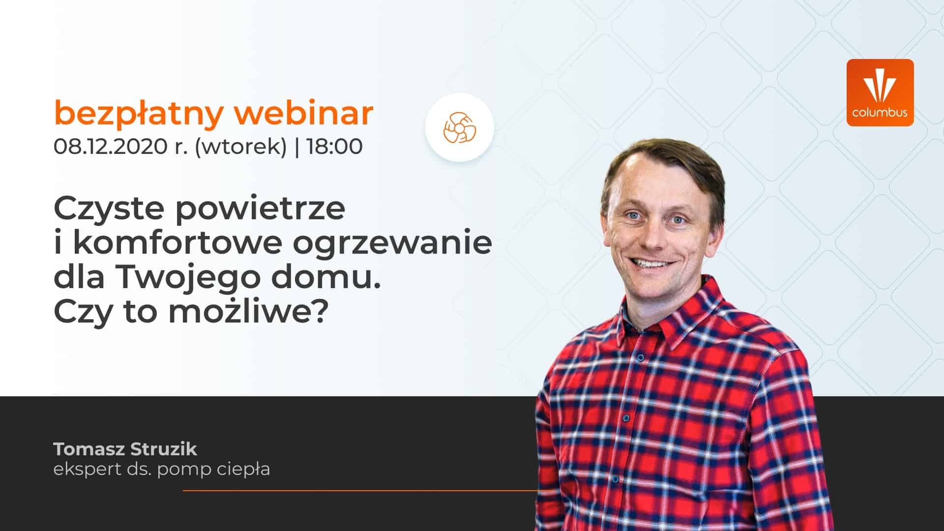 Webinar –  Czyste powietrze i komfortowe ogrzewanie dla Twojego domu. Czy to możliwe?